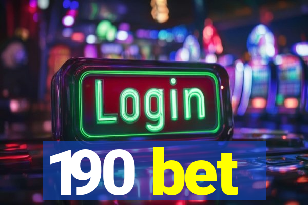 190 bet